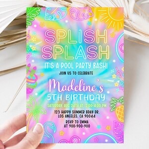 May include: A colorful tie-dye invitation for a pool party. The invitation features neon text that says "Splish Splash It's a Pool Party Bash!" and "Madeline's 5th Birthday". The invitation also includes a palm tree, a pineapple, a flamingo, and a birthday cake.