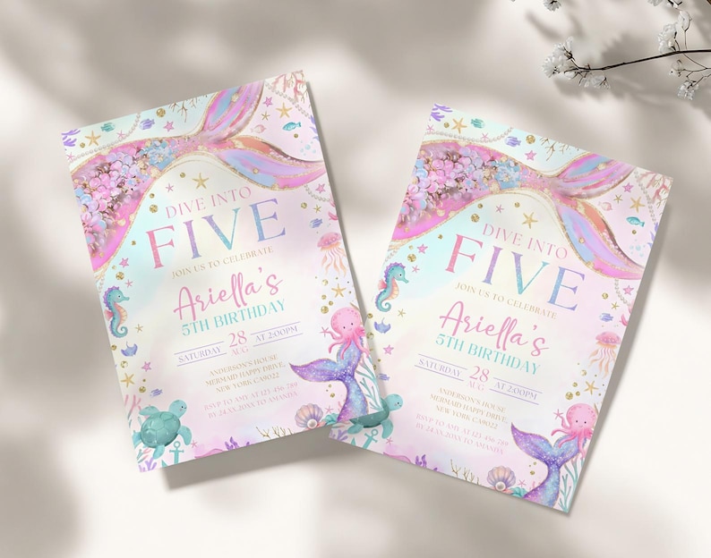 May include: Two mermaid-themed birthday invitations. The invitations feature a mermaid tail design with pink, purple, and gold accents. Text includes "Dive into Five" and "Ariella's 5th Birthday". Decorative elements include seahorses, turtles, and jellyfish.