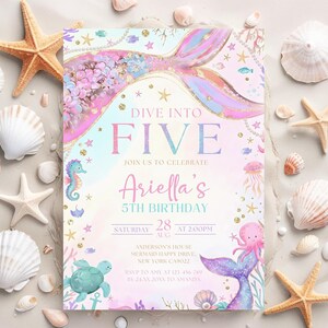 May include: A mermaid-themed birthday invitation with a pastel color scheme. The invitation reads "Dive into Five" and includes details for Ariella's 5th birthday, featuring illustrations of a seahorse, turtle, and mermaid tail, surrounded by seashells and starfish.