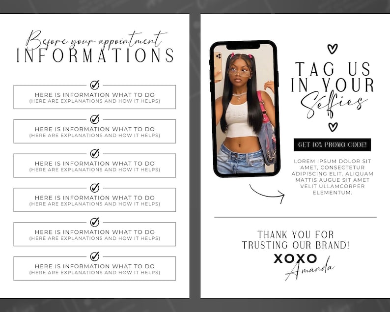 May include: A black and white graphic with a checklist of information to review before an appointment. The graphic also includes a photo of a person taking a selfie with a smartphone. The text on the graphic says "Tag us in your selfies" and "Get 10% promo code!"  The text also says "Thank you for trusting our brand! XOXO Amanda".