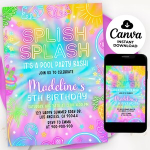 May include: A colorful tie-dye invitation for a pool party. The invitation features neon pink, blue, and yellow text that reads "Splish Splash It's a Pool Party Bash!" and "Madeline's 5th Birthday".