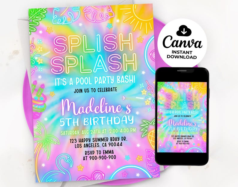 May include: A colorful tie-dye invitation for a pool party. The invitation features neon pink, blue, and yellow text that reads "Splish Splash It's a Pool Party Bash!" and "Madeline's 5th Birthday".