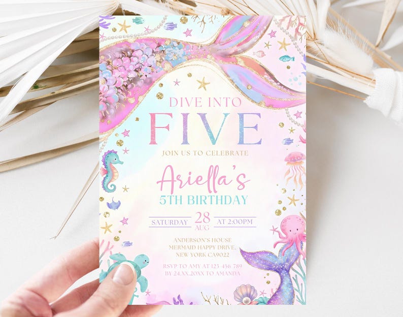 May include: A mermaid-themed birthday invitation with a pastel color scheme. The invitation reads "Dive into Five" and includes the name "Ariella" and the date "August 28th". The design features mermaid tails, seahorses, and other aquatic elements.