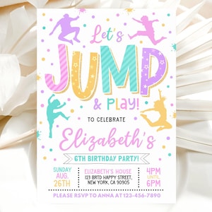 May include: A colourful invitation for a 6th birthday party with the text "Let's Jump & Play!" and the name "Elizabeth's" in pink. The invitation has a white background with colourful polka dots and stars. The text "Sunday Aug. 26th" and "4PM until 6PM" are also included.