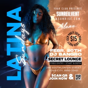 May include: A flyer for a Latin music event called "Latina Sundays" featuring a DJ named Bangro. The event is taking place on February 20th at Secret Lounge, located at 288 Southlonter Street. The flyer features a woman in a gold bikini and the text "Free Entry | Start 8:00PM".