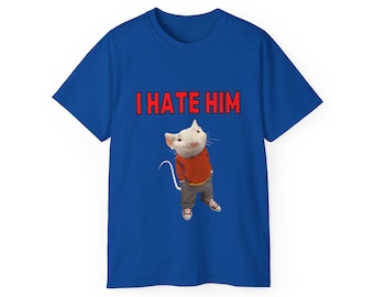 Meme viral de Stuart Little: "Lo odio". Texto y foto divertidos. Regalo de broma irónico. Camiseta unisex de algodón ultrafino. 12 colores.