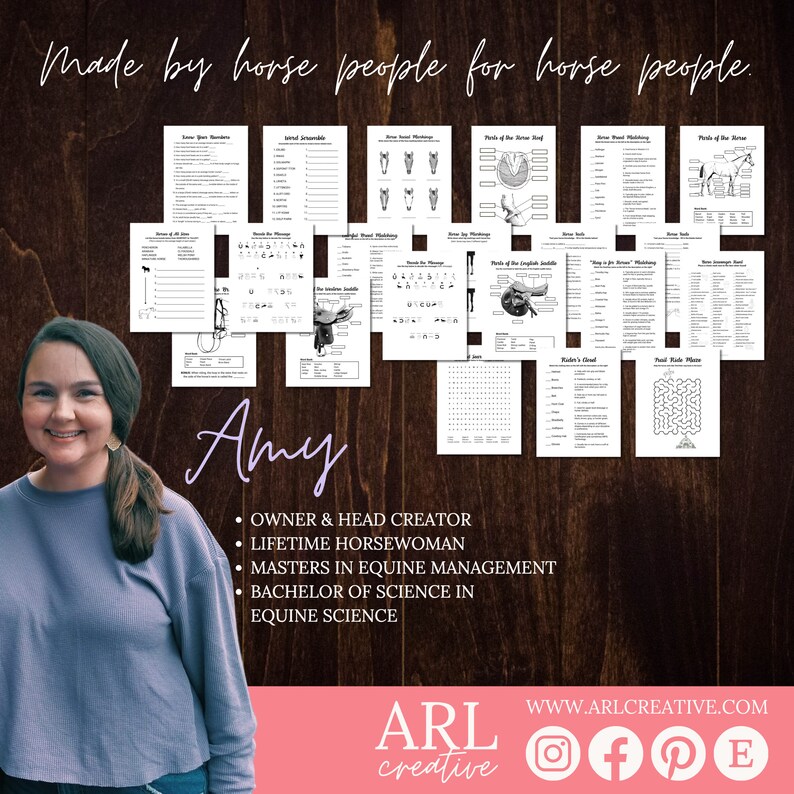 May include: A woman with long brown hair and a pink shirt stands in front of a wood background. The text "Made by horse people for horse people." is at the top of the image. The woman's name is "Amy" and her credentials are listed below. The text "ARL creative" is at the bottom of the image with social media icons.