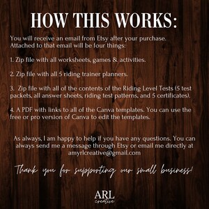 May include: A wooden background with text explaining how to access digital files after purchasing a product on Etsy. The text includes information about zip files containing worksheets, games, activities, riding trainer planners, and riding level tests. It also mentions a PDF with links to Canva templates. The text ends with a thank you message and the logo "ARL creative".