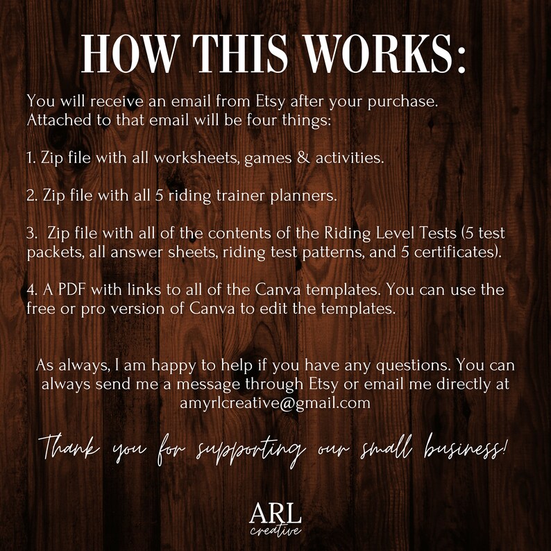 May include: A wooden background with text explaining how to access digital files after purchasing a product on Etsy. The text includes information about zip files containing worksheets, games, activities, riding trainer planners, and riding level tests. It also mentions a PDF with links to Canva templates. The text ends with a thank you message and the logo "ARL creative".