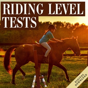 May include: A young person wearing a helmet and riding a brown horse over a jump in a field at sunset. The text "RIDING LEVEL TESTS" is at the top of the image. The text "DIGITAL DOWNLOAD" is in the lower right corner of the image.