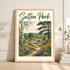 May include: A framed print of Sutton Park in Birmingham, England. The artwork depicts a scenic landscape with a path winding through a field of wildflowers and trees. The title "Sutton Park" is written in a dark green script above the image.