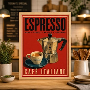 May include: A framed vintage-style poster with a red background, featuring the word "ESPRESSO" in large black letters. Below, it reads "ROME • VENICE • NAPLES • PALERMO." An Italian coffee maker and a cup of coffee are also shown. The text "CAFE ITALIANO" is at the bottom.