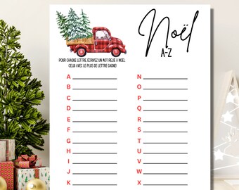 Könnte beinhalten: Ein druckbares Weihnachts-Spiel auf Französisch mit einem roten Lastwagen, der einen Weihnachtsbaum transportiert. Das Spiel heißt "Noël A-Z" und fordert die Spieler auf, für jeden Buchstaben des Alphabets ein Weihnachtswort aufzuschreiben.