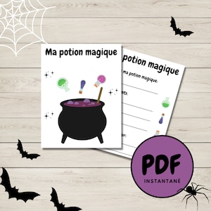May include: Printable Halloween potion recipe card with a black cauldron and colorful potion bottles. The card says "Ma potion magique" and includes space to write ingredients and instructions.