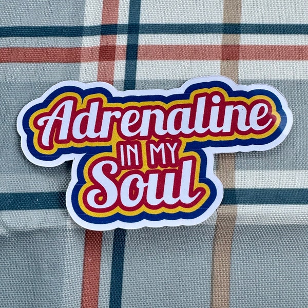 Adrenaline in My Soul vinyl sticker wrestling