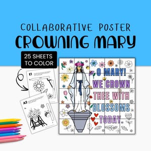 Op de afbeelding: Een collaboratieve poster getiteld "Crowning Mary" met 25 vellen om in te kleuren. De poster toont een centraal beeld van Maria omringd door bloemen, met de tekst "O Mary! We Crown Thee With Blossoms Today." Inclusief kleurplaten en kleurrijke stiften.