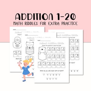 May include: Three worksheets with math riddles for extra practice. The worksheets are titled "Addition 1-20" and feature animal-themed addition problems. A cartoon girl is holding a plus sign. The worksheets are designed for children.