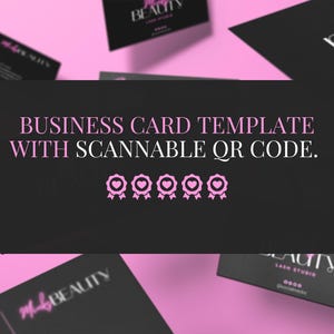 May include: A black business card template with the text "Minh BEAUTY LASH STUDIO 0600" and a scannable QR code. The text "BUSINESS CARD TEMPLATE WITH SCANNABLE QR CODE." is displayed above the card. Five pink award ribbons with hearts are displayed below the text.