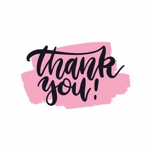 May include: Hand-lettered thank you message in black script on a pink watercolor background.