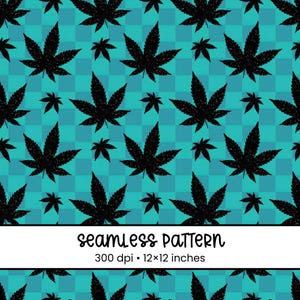 May include: Seamless pattern featuring black cannabis leaves on a teal and blue checkered background. The image includes the text "seamless pattern" and the dimensions "12x12 inches".