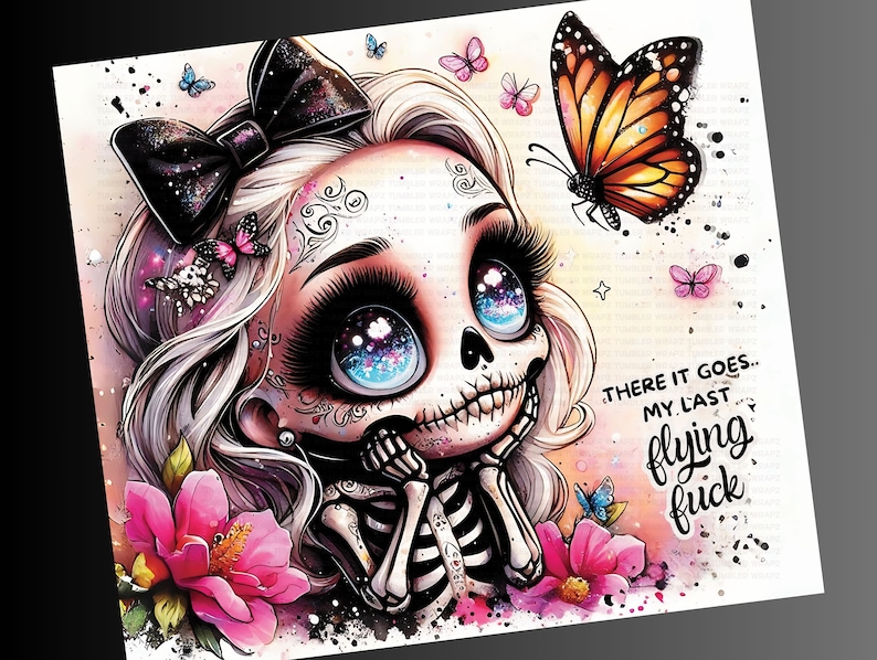 My Last Flying F*ck Tumbler Wrap PNG - Sugar Skull Tumbler Sublimation Design - Snarky Skeleton PNG - Instant Digital Download image 2
