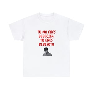 Bad Bunny Tu Eres Bebesota T Shirt Un Verano Sin Ti Benito Martinez Cool Reggaeton Merch