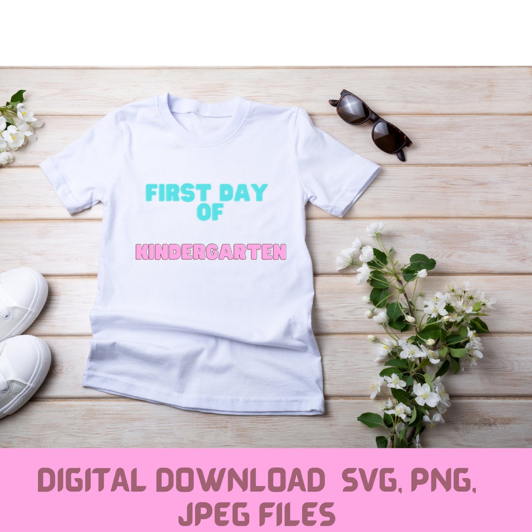 First Day of Kindergarten SVG Svg for Kindergarden Student - Etsy