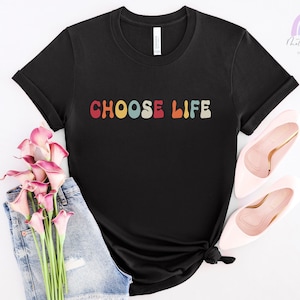 Choose Life Shirt, Pro-Life Tshirts, Pro Life T-shirt,  Choose Life, Pro-Life Shirts, Pro-Life Shirt, Pro Life Shirt, ProLife, Save Babies