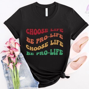Pro-Life Tshirts, Choose Life, Pro Life T-shirt,  Pro-Life Shirts, Pro-Life Shirt, Pro Life Shirt, March for Life, Pro Life, Save the Babies