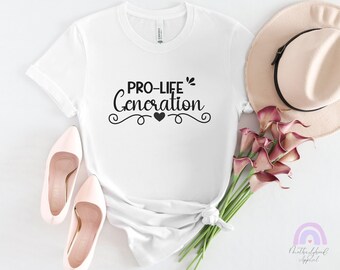 Pro-Life Generation, Pro-Life Shirt, Pro-Life Tshirts, Pro Life T-shirt, Choose Life, Be Pro-Life, ProLife Shirt, Pro Life, Save the Babies