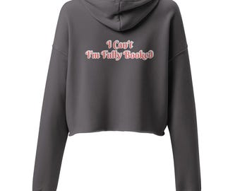 Sudadera corta "No puedo, estoy lleno": regalo para amantes de los libros