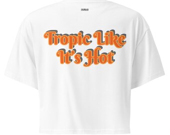 Camiseta corta para mujer "Trópico como si fuera caliente" con palmeras para vacaciones en la playa