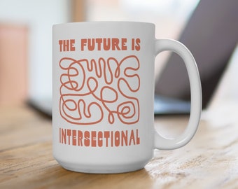 Intersectional Future Mug: Retro DEI Coffee Cup (15oz)