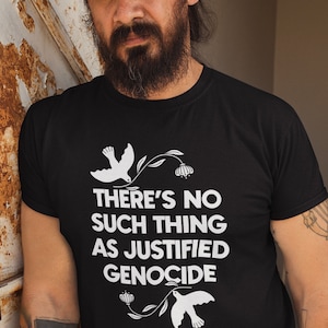 No Justified Genocide Shirt / Gildan Unisex Heavy Cotton Tee / Free Palestine, Gaza, Sudan, Congo