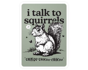 Funny Squirrel Vinyl Sticker: Water & Scratch Resistant Decal