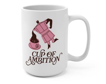 Kubek Cup of Ambition / 15 uncji Biały ceramiczny kubek / 9 do 5, motywacyjny inspirowany Dolly