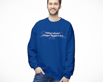 Inspirierendes Mister Rogers Sweatshirt / Unisex Comfort Colors Shirt / Was würde Herr Rogers tun? / XS S M L XL 2X 3X 4X