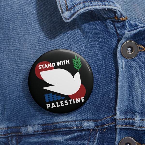 Stand With Palestine Pin / Round Badge Button / 2.25” or 1.25” / free Palestine