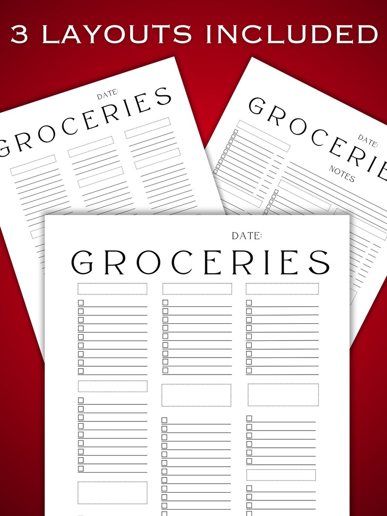May include: Three white grocery list layouts with the text "GROCERIES" and "DATE:" printed in black. Each layout includes checkboxes and lines for listing items. The top of the image reads "3 LAYOUTS INCLUDED."