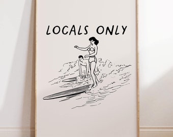 Surf Print Vintage Surf Wall Art Surfboard Art Print Locals Only Poster Surfing Home Decor Retro Surf Art Printable Wall Art 1 Print