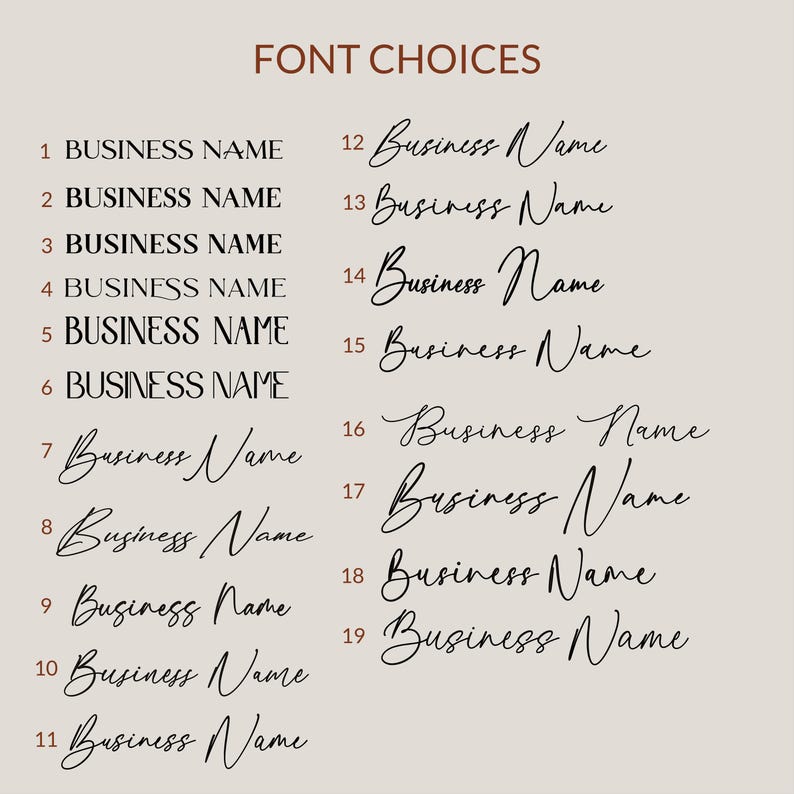 May include: A list of 19 different font styles for a business name. The fonts are numbered 1 through 19. The text "FONT CHOICES" is at the top of the image.