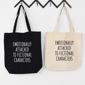Emotionally attached to fictional characters Tote