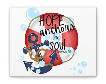 Tela "A Esperança é a Âncora da Alma" | Hebreus 6:19 - Arte de Parede com Âncora Náutica e Salva-vidas