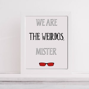 Wij zijn de weirdo&#39;s De Ambacht Typografie Art Poster