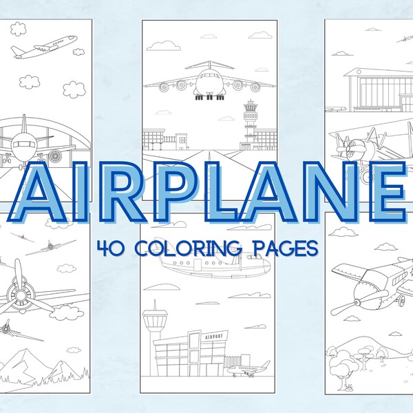 40 Coloring Book Pages for Boys, Girls, Kids, Adults Airplane Birthday Party Activity, Preschool Kindergarten Homeschool Printable PDF