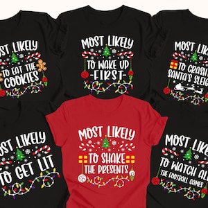 Sehr wahrscheinlich bis Weihnachten Shirt, Weihnachten lustiges Shirt, Benutzerdefinierte Familie Shirt, Weihnachten Matching Shirt, Weihnachtsgruppe, Weihnachtsfeier Shirt