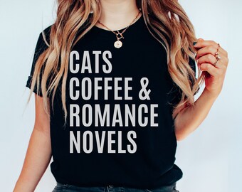 Romance Reader, Book Lover Shirt, Cat Mom Shirt, Coffee Shirt, Smut Reader Shirt, Cat Lover T shirt, Coffee Lover Tee, Bookish Shirt