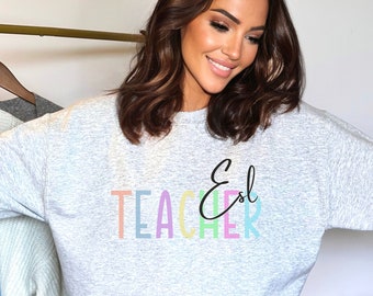 ESL Teacher Sweatshirt, esl Shirt, Cute Teacher Shirt, ESL Teacher Gift, Teacher Appreciation, Teacher Team Crewneck, group teacher shirt