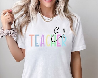 ESL Teacher Shirt, ESL TShirt, Cute Teacher Shirt, esl Teacher Gift, Teacher Appreciation, Teacher Team T shirt, Teacher Tee