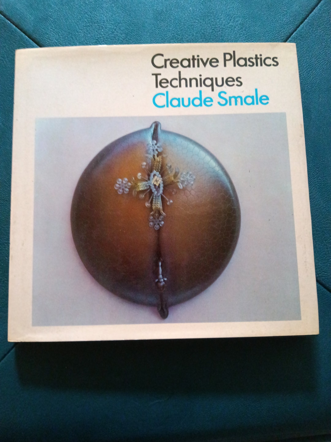 Creative Plastics Techniques by Claude Smale - Etsy
